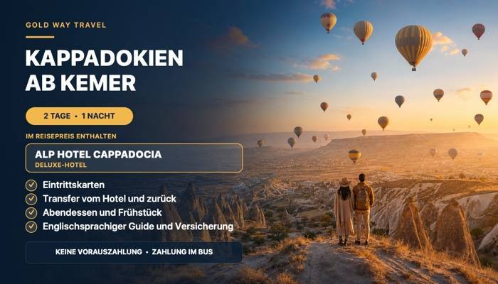 AUSFLUG VON KEMER NACH KAPPADOKIEN - AUSFLÜGE IN KEMER