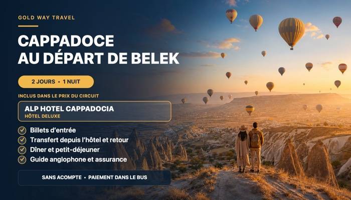 EXCURSION EN CAPPADOCE DEPUIS BELEK - EXCURSIONS � BELEK