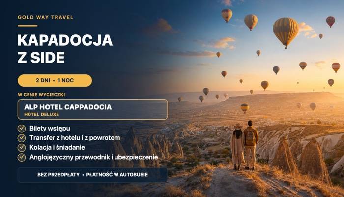 WYCIECZKA DO KAPADOCJI Z SIDE - WYCIECZKI Z SIDE